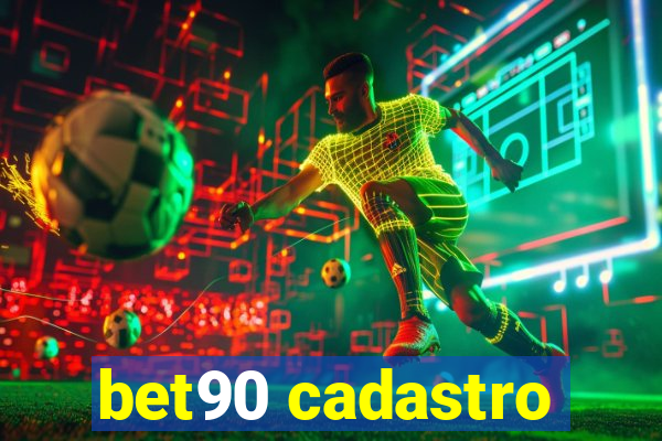 bet90 cadastro